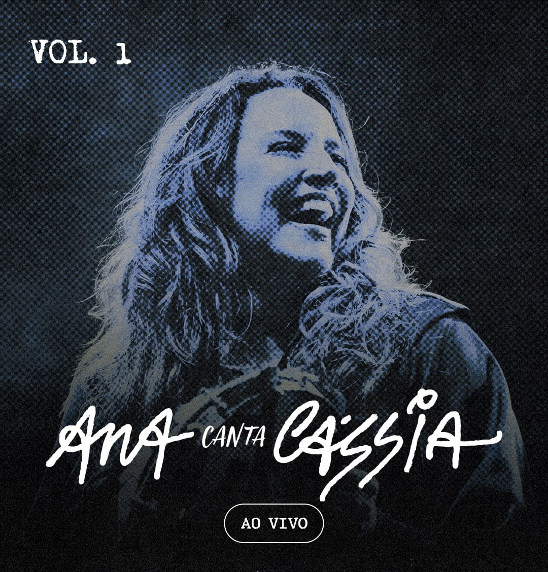 Ana Canta Cássia Ao Vivo – Volume 1